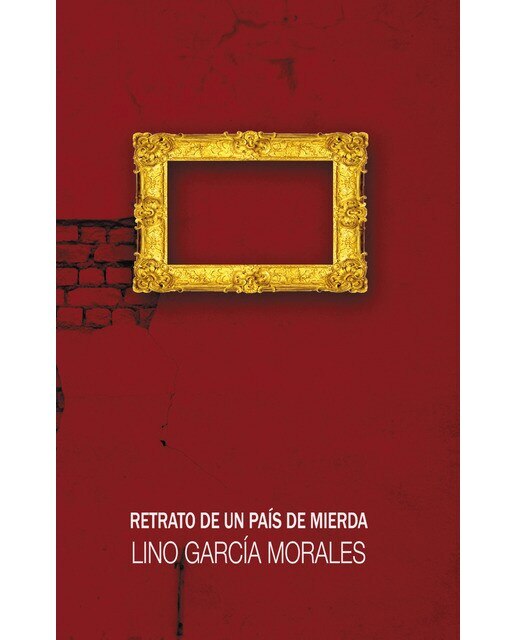 Retrato de un país de mierda(Tapa blanda) 1