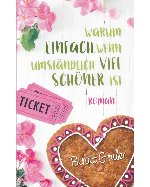 Warum einfach, wenn umständlich viel schöner ist: Liebesroman(Tapa blanda) 1