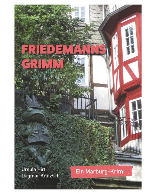 Friedemanns Grimm: Ein Marburg-Krimi (Capa mole) 1