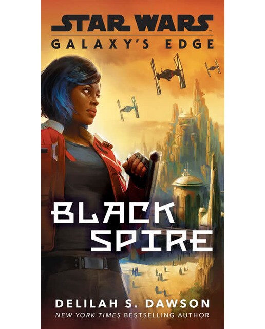 Galaxy's edge: black spire (star wars) 1