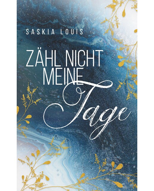 Zähl nicht meine Tage (Capa mole) 1