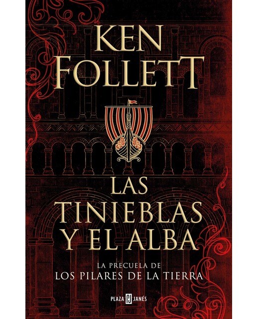 Imagen 0 de Las tinieblas y el alba (La precuela de Los pilares de la Tierra)  (Tapa dura)