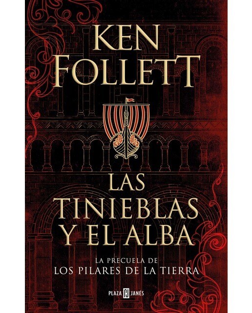 Las tinieblas y el alba (La precuela de Los pilares de la Tierra)  (Tapa dura)