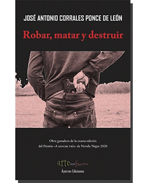 Robar, matar y destruir