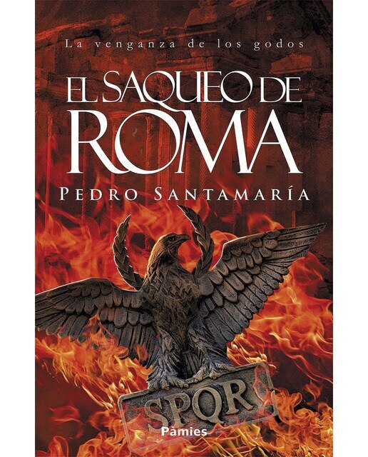El saqueo de roma: La venganza de los godos(Tapa blanda) 1