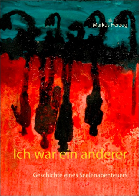 Ich war ein anderer: Geschichte eines Seelenabenteuers (Capa dura) 1