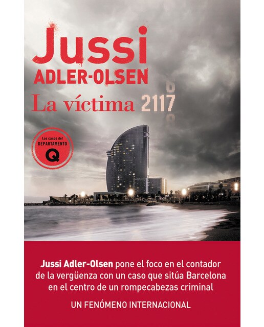 Imagen 0 de La víctima 2117: Un caso que sitúa Barcelona en el centro de un rompecabezas criminal  (Tapa blanda)