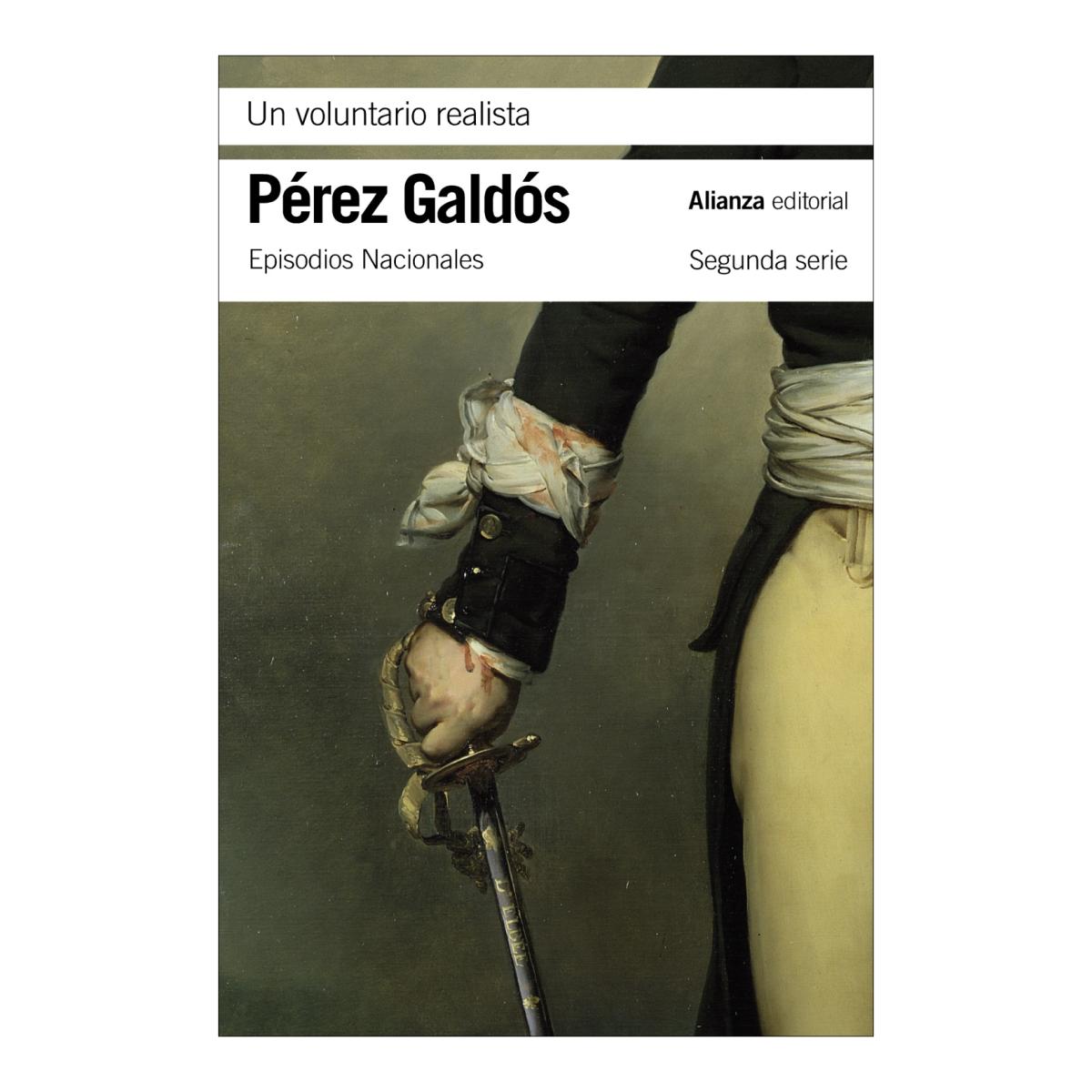 Un voluntario realista: Episodios Nacionales, 18 / Segunda serie (Bolso) (Capa mole) 1