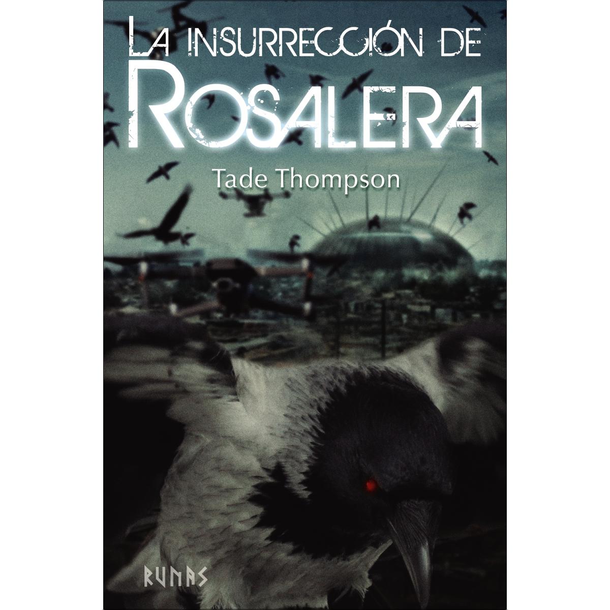 Imagen 1 de La insurrección de Rosalera  (Tapa blanda con solapas)