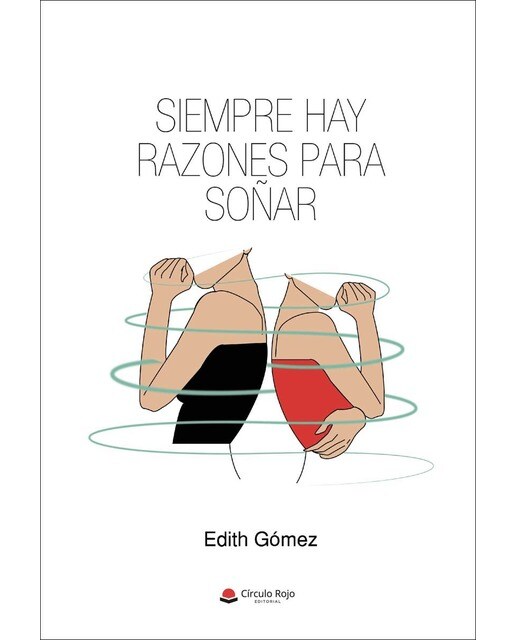 Imagen 0 de Siempre hay razones para soñar (Tapa blanda)