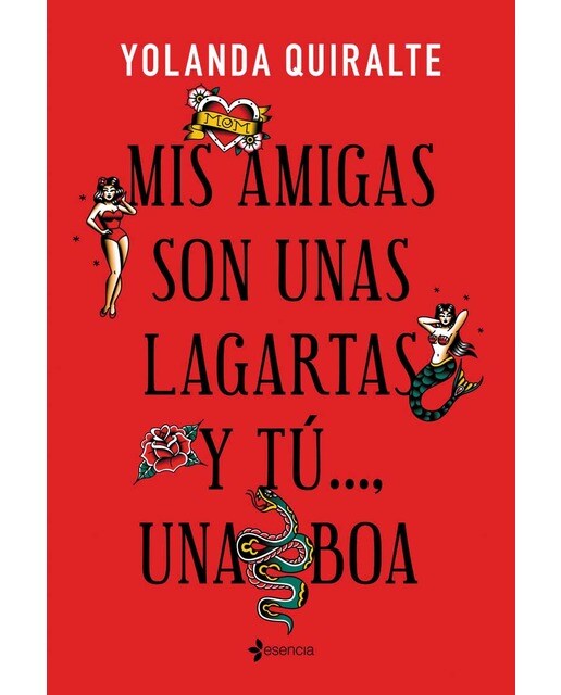 Mis amigas son unas lagartas y tú..., una boa (Capa mole) 1
