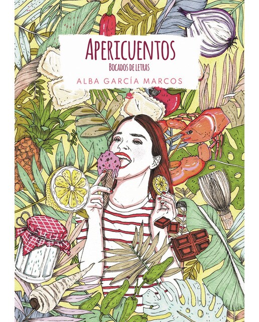 Imagen 0 de Apericuentos. Bocados de letras (Tapa blanda)