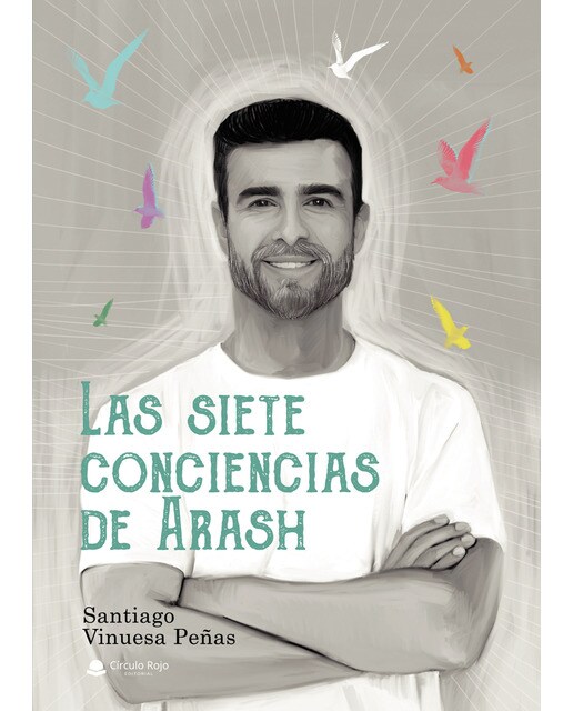 Imagen 0 de Las siete conciencias de Arash  (Tapa blanda)