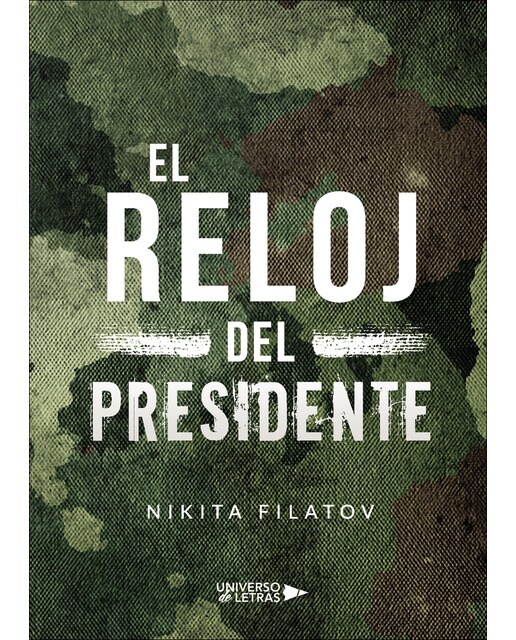 Imagen 0 de El reloj del Presidente  (Tapa blanda)