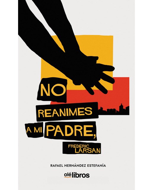 No reanimes a mi padre, frederic larsan(Tapa blanda) 1