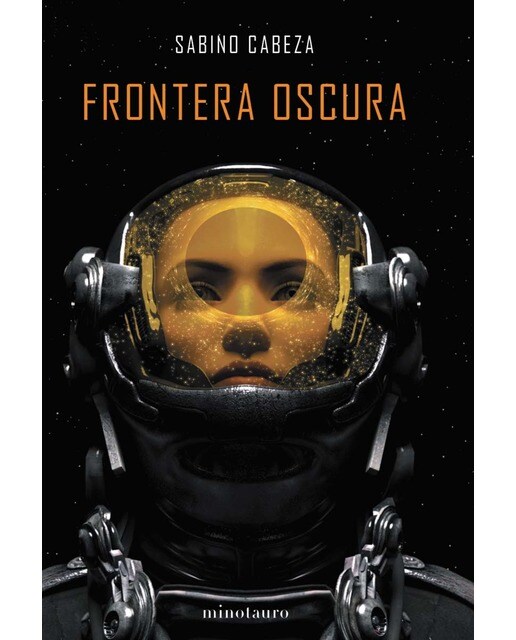 Imagen 0 de Frontera oscura - Premio Minotauro 2020: Premio Minotauro 2020 (Tapa dura)