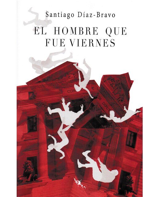 Imagen 0 de El hombre que fue viernes (Tapa blanda con solapas)