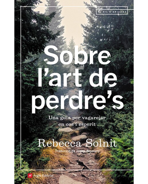 Imagen 0 de Sobre l'art de perdre's: Una guia per vagarejar en cos i esperit (Tapa blanda)