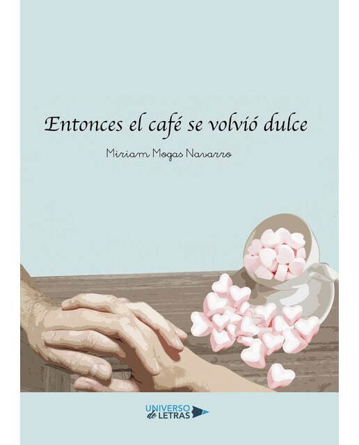 Entonces el café se volvió dulce(Tapa blanda) 1