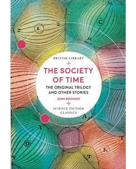 The society of time: the original trilogy and othe 1