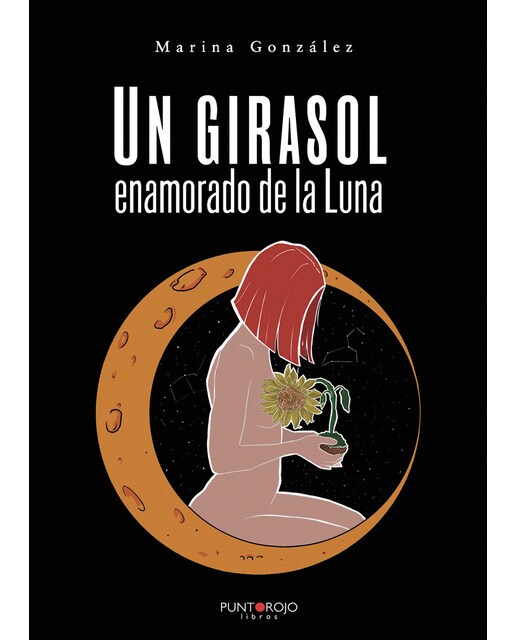 Un girasol enamorado de la luna(Tapa blanda) 1