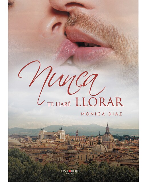 Nunca te haré llorar(Tapa blanda) 1