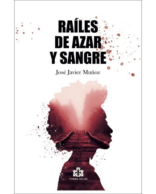 Imagen 0 de Raíles de azar y sangre