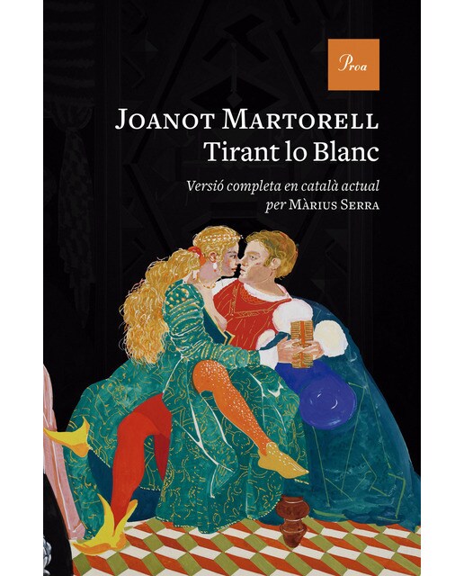 Imagen 0 de Tirant lo Blanc: Versió completa al català modern per Màrius Serra  (Tapa dura)