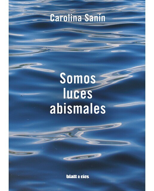 Imagen 0 de Somos luces abismales (Tapa blanda)