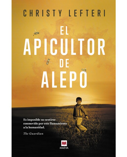El apicultor de Alepo: Cada persona que se ve forzada a huir de su país tiene una historia que contar. Cada persona que está dispuesta   (Tapa blanda) 1