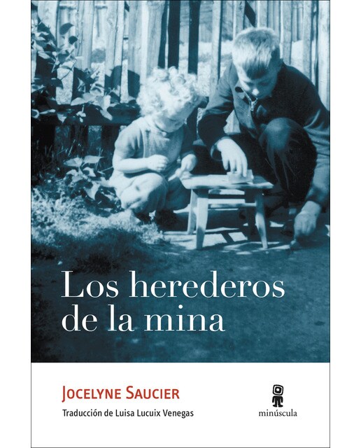 Imagen 0 de Los herederos de la mina (Tapa blanda)