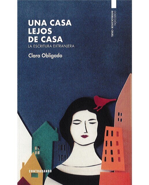 Imagen 0 de Una casa lejos de casa: La escritura extranjera (Tapa blanda)