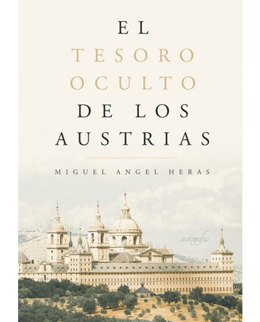 El tesoro oculto de los Austrias 1
