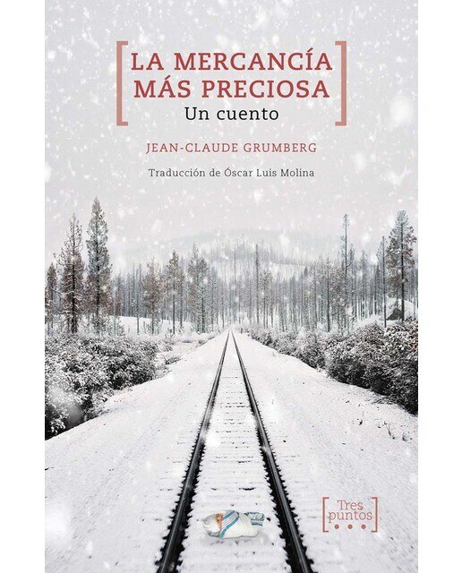 Imagen 0 de La mercancía más preciosa: Un cuento