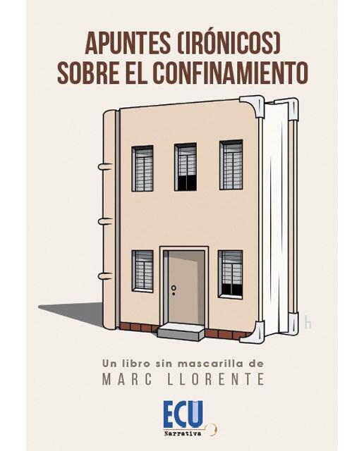 Imagen 0 de Apuntes (irónicos) sobre el confinamiento (Tapa blanda)