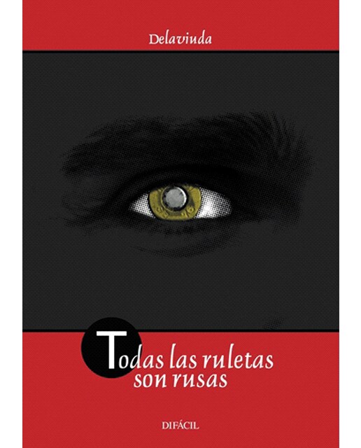 Todas las ruletas son rusas(Tapa blanda) 1