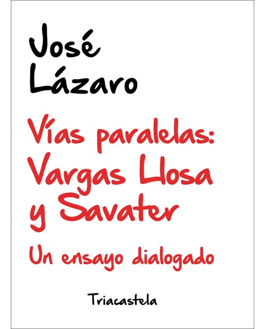 Imagen 0 de Vías Paralelas: Vargas LLosa y Savater: Un ensayo dialogado (Tapa blanda)
