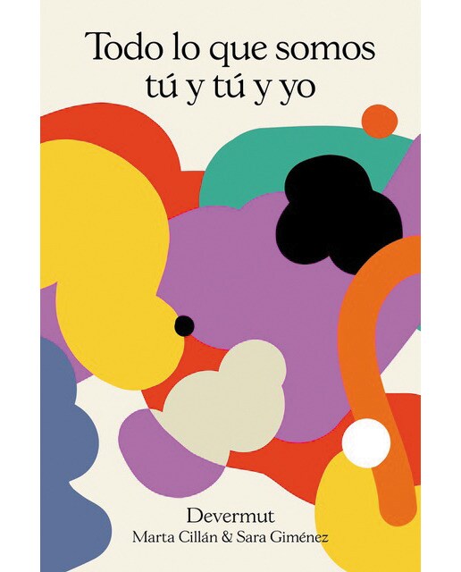 Todo lo que somos tú y tú y yo(Bolsillo) (Tapa blanda) 1