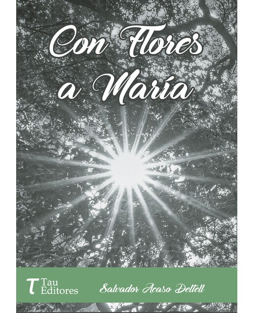 Imagen 0 de Con flores a maria (Tapa blanda)