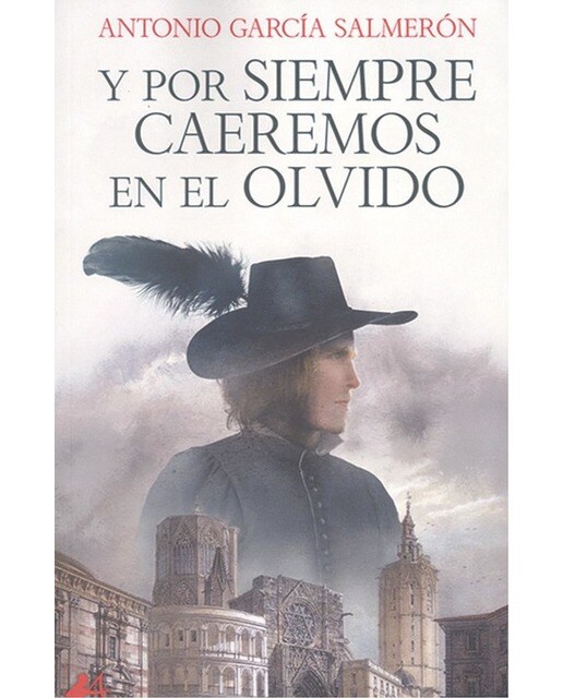 Y por siempre caeremos en el olvido(Tapa blanda) 1