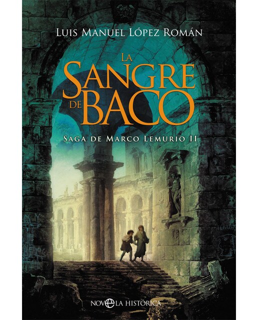 La sangre de baco: Saga de marco lemurio ii(Tapa blanda) 1