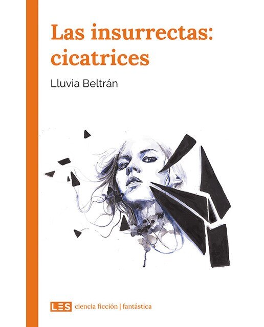Imagen 0 de Las insurrectas: cicatrices (Tapa blanda con solapas)