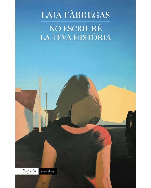 Imagen 0 de No escriuré la teva història  (Tapa blanda con solapas)