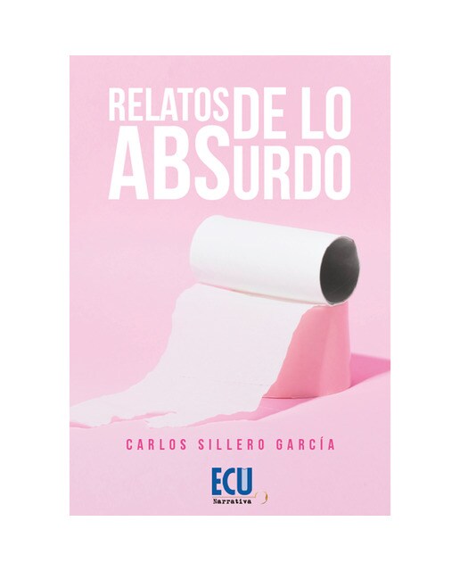 Relatos de lo absurdo