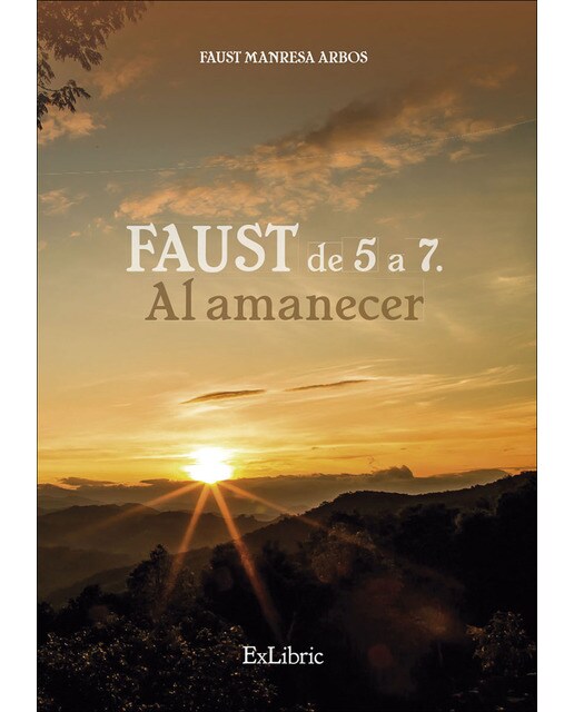 Faust de 5 a 7. Al amanecer(Tapa blanda) 1