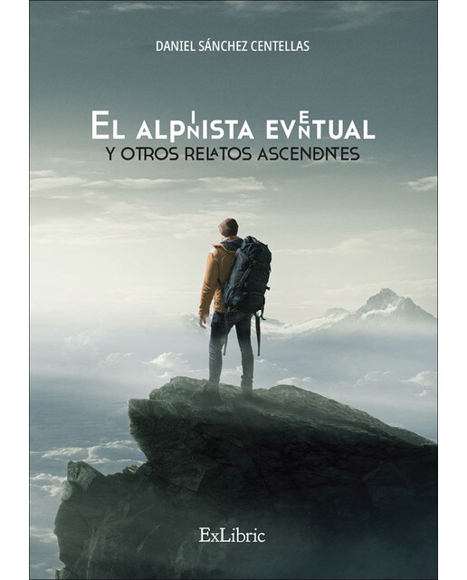El alpinista eventual y otros relatos ascendentes(Tapa blanda) 1