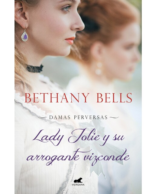 Lady Jolie y su arrogante vizconde (Damas Perversas 1) (Capa mole) 1