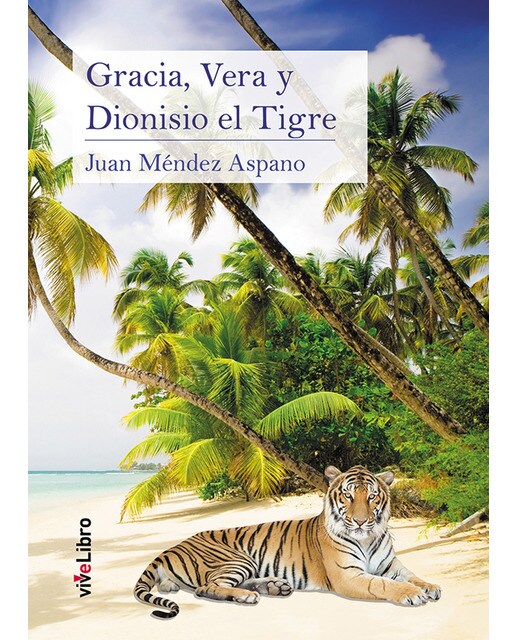 Gracia, vera y dionisio el tigre