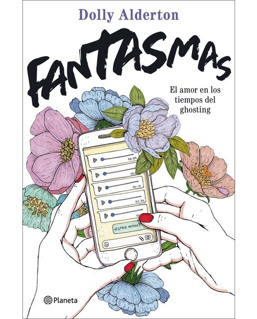 Imagen 0 de Fantasmas: El amor en los tiempos del ghosting  (Tapa blanda con solapas)