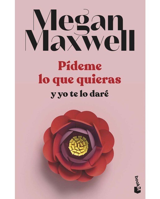 Pídeme lo que quieras y yo te lo daré (Serie Pídeme lo que quieras, 4)  (Bolsillo) (Tapa blanda) 1